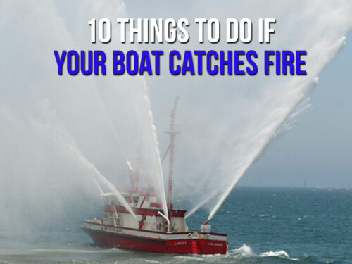 10 Things to Do If Your Boat Catches Fire