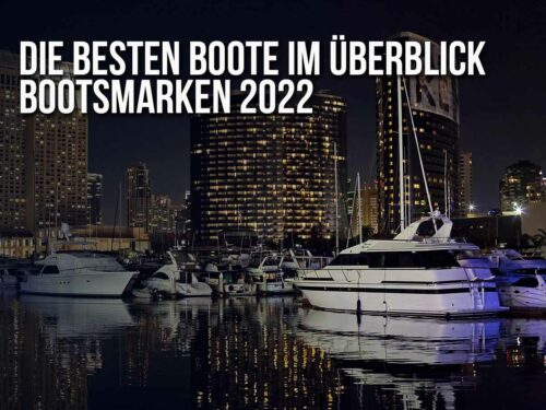 Die-besten-Boote-im-Überblick-Bootsmarken-2022